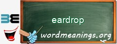 WordMeaning blackboard for eardrop